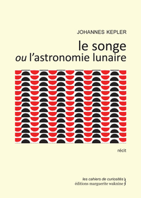 LE SONGE OU L'ASTRONOMIE LUNAIRE