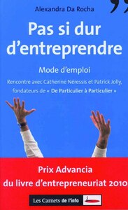 PAS SI DUR D'ENTREPRENDRE. MODE D'EMPLOI