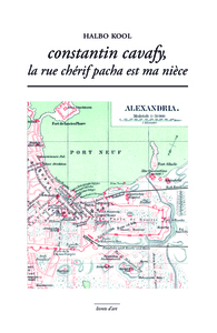 C. CAVAFY, LA RUE CHERIF PACHA EST MA NIECE