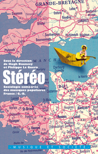 Stéréo - Sociologie comparée des musiques populaires - France / Grande-Bretagne