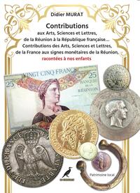 CONTRIBUTION AUX ARTS, SCIENCES ET LETTRES DE LA REUNION... - COLLECTION HORIZONS