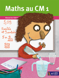 Maths au CM1 Manuel de l'élève