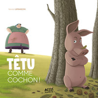 TETU COMME COCHON !