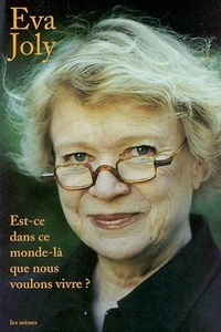 EST-CE DANS CE MONDE-LA QUE NOUS VOULONS VIVRE ?