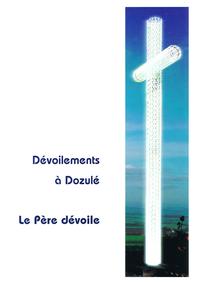 LE PERE DEVOILE DISTINGUE LA FIN DES TEMPS, QUI EST TRADITIONNELLE EN LA REVELATION BIBLIQUE, L'EGLI