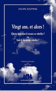 Vingt ans, et alors!