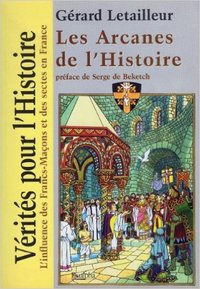 Les arcanes de l'histoire