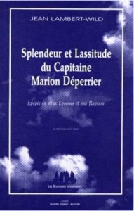 Splendeur et lassitude du capitaine Marion Déperrier