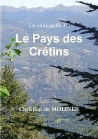 LE PAYS DES CRETINS