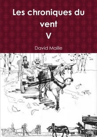 LES CHRONIQUES DU VENT V