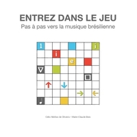 Entrez dans le jeu - Pas à pas vers la musique brésilienne