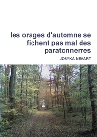 LES ORAGES D'AUTOMNE SE FICHENT PAS MAL DES PARATONNERRES