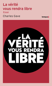 LA VERITE VOUS RENDRA LIBRE