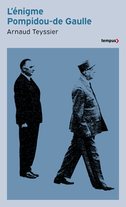 L'ENIGME POMPIDOU-DE GAULLE