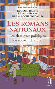 Les romans nationaux - Les grands classiques politiques de notre littérature