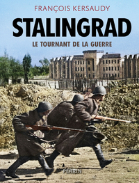 STALINGRAD - LE TOURNANT DE LA GUERRE