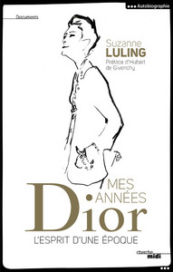 Mes années Dior - L'esprit d'une époque