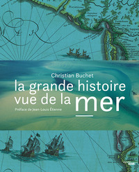 La grande histoire vue de la mer