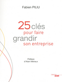 25 clés pour faire grandir son entreprise