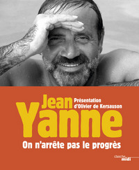 ON N'ARRETE PAS LE PROGRES - JEAN YANNE