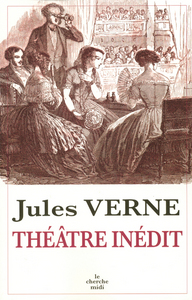 Théâtre inédit de Jules Verne