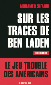 Sur les traces de Ben Laden