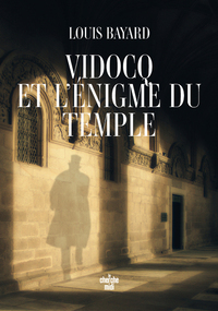 VIDOCQ ET L'ENIGME DU TEMPLE