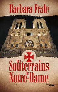 LES SOUTERRAINS DE NOTRE-DAME