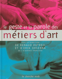 Le geste et la parole des métiers d'art