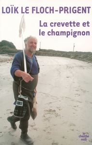 LA CREVETTE ET LE CHAMPIGNON