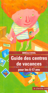 Guide des centres de vacances pour les 6-17 ans