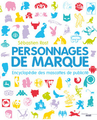 Personnages de marque - Encyclopédie des mascottes de publicité