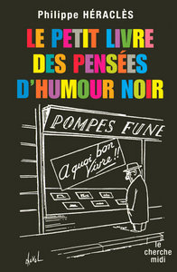 Le petit livre des meilleures pensées d'humour noir