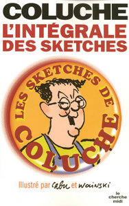 Coluche - L'integrale des sketches