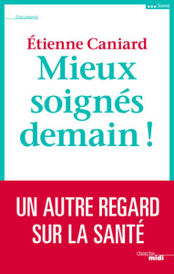 Mieux soignés demain !