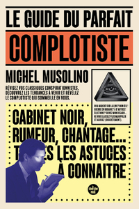 Le Guide du parfait complotiste