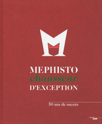 Mephisto chausseur d'exception