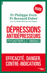 Dépressions, antidépresseurs - Psychotropes et drogues