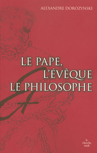 Le pape, l'évêque, le philosophe