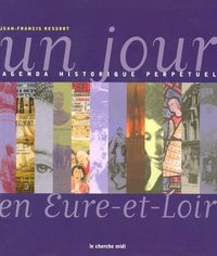 Un jour en Eure-et-Loir - Agenda historique perpétuel