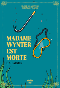 Le Club des amateurs de romans policiers - Tome 05 Madame Wynter est morte