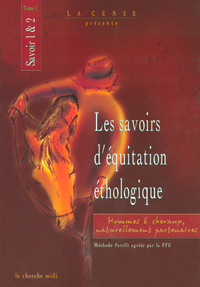 Les savoirs d'équitation éthologique tome 1