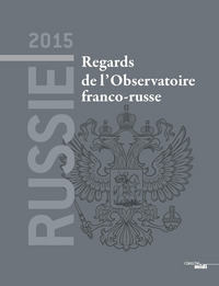 Russie 2015 - Regards de l'Observatoire franco-russe