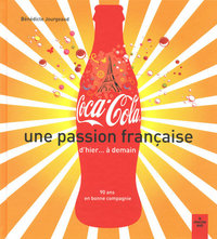 Coca-Cola - Une passion française d'hier... à demain