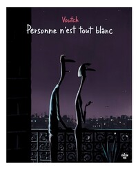 Personne n'est tout blanc (Nouvelle édition)