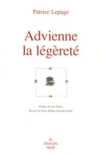 Advienne la légèreté