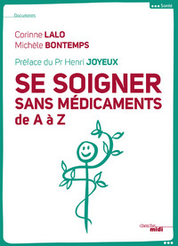 Se soigner sans médicaments de A à Z