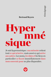 Hypermnésique - Ma mémoire retient tout ce qui m'arrive