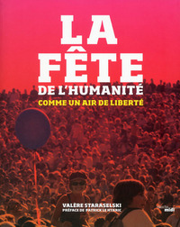 La fête de l'Humanité - Nouvelle édition