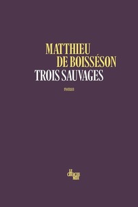 Trois sauvages